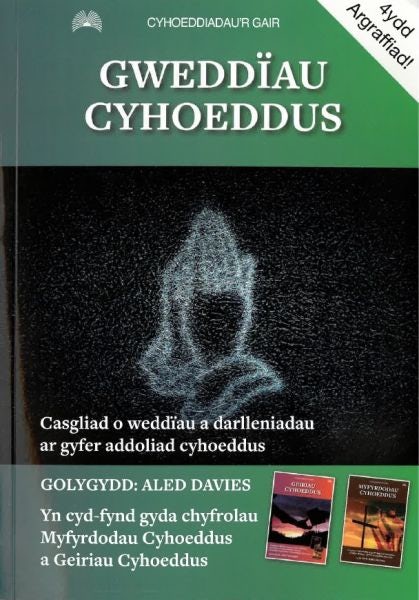 Cover image for Gweddïau Cyhoeddus - casgliad o weddïau a darlleniadau ar gyfer addoliad cyhoeddus, isbn: 9781805690061