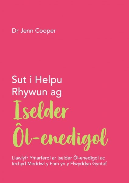 Cover image for Darllen yn Well: Sut i Helpu Rhywun ag Iselder Ôl-enedigol, isbn: 9781805950431