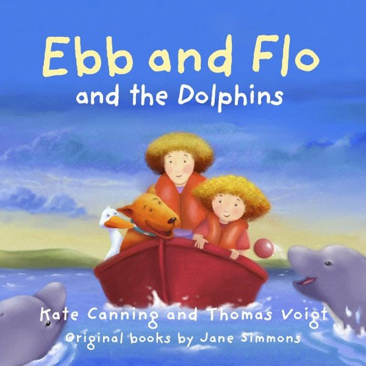 Cover image for Ebb and Flo and the Dolphins, isbn: 9781805950653