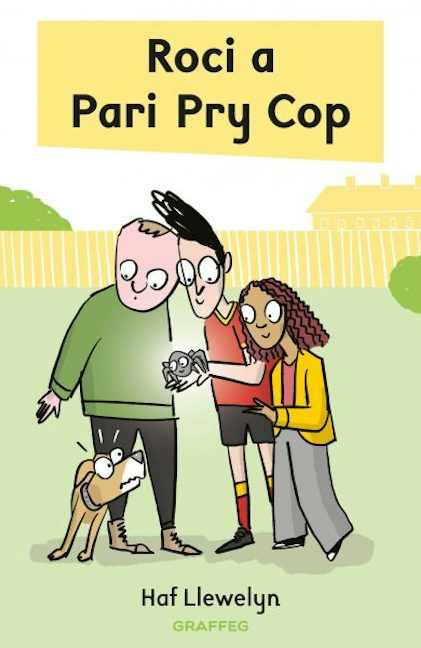 Cover image for Cyfres Llamu: Roci a Pari Pry Cop, isbn: 9781805951988
