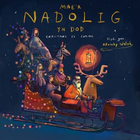 Cover image for Mae'r Nadolig yn Dod / Christmas is Coming, isbn: 9781835390405