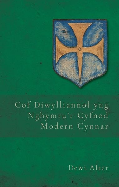Cover image for Cof Diwylliannol yng Nghymru'r Cyfnod Modern Cynnar, isbn: 9781837722402