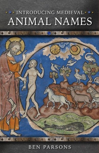 Cover image for Introducing Medieval Animal Names, isbn: 9781837722617