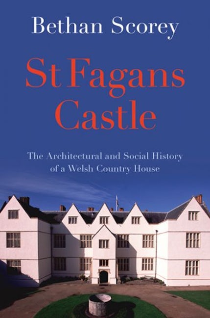 Cover image for St Fagans Castle - The Architectural and Social History of a Welsh Country House, isbn: 9781837724147