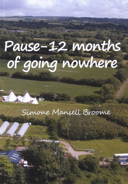 Cover image for Pause - 12 Months of Going Nowhere, isbn: 9781838458027
