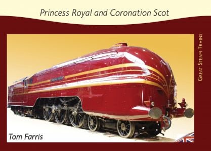 Cover image for Great Steam Trains: 5. Princess Royal & Coronation Scot, isbn: 9781842855621