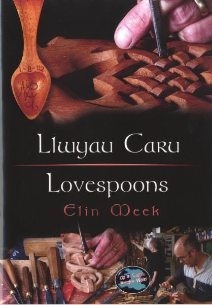 Cover image for Cyfres Cip ar Gymru / Wonder Wales: Llwyau Caru / Love Spoons, isbn: 9781843230946