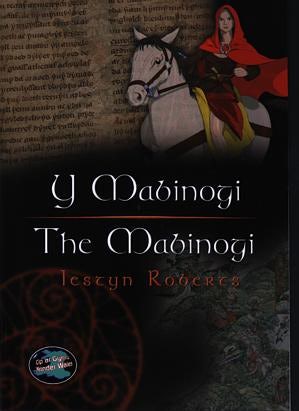 Cover image for Cyfres Cip ar Gymru / Wonder Wales: Y Mabinogi / The Mabinogi, isbn: 9781843230960