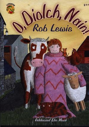 Cover image for Cyfres Llyffantod: O Diolch, Nain!, isbn: 9781843231288