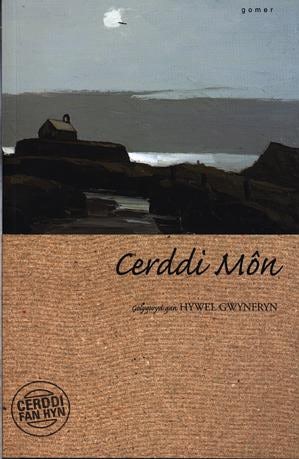 Cover image for Cerddi Fan Hyn: Cerddi Môn, isbn: 9781843232520