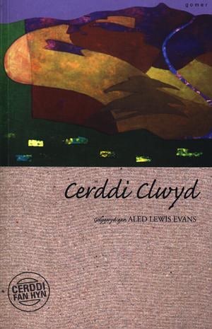 Cover image for Cerddi Fan Hyn: Cerddi Clwyd, isbn: 9781843234401