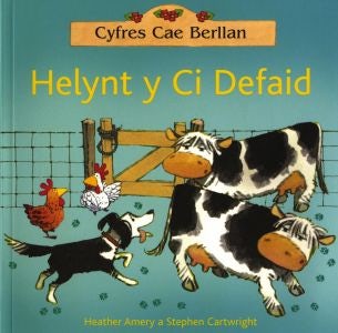 Cover image for Cyfres Cae Berllan: Helynt y Ci Defaid, isbn: 9781843234661