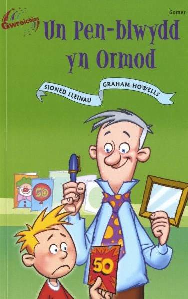 Cover image for Cyfres Gwreichion: Un Pen-Blwydd yn Ormod, isbn: 9781843235033