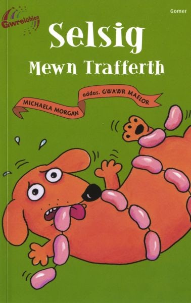 Cover image for Cyfres Gwreichion: Selsig Mewn Trafferth, isbn: 9781843235477