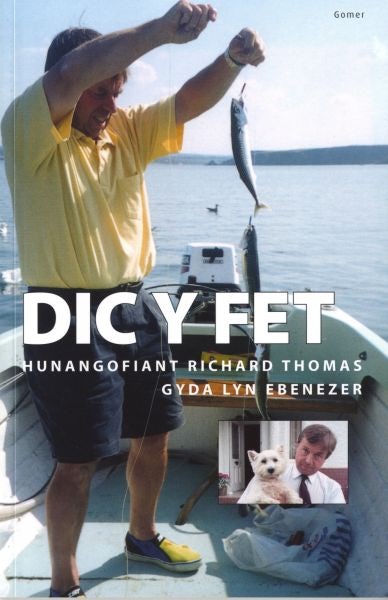Cover image for Dic y Fet - Hunangofiant Richard Thomas, isbn: 9781843235613