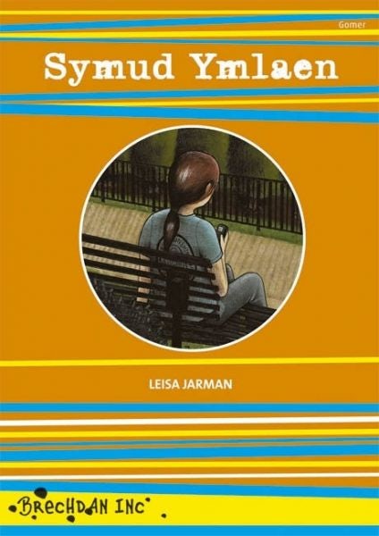Cover image for Cyfres Brechdan Inc: Symud Ymlaen, isbn: 9781843236078
