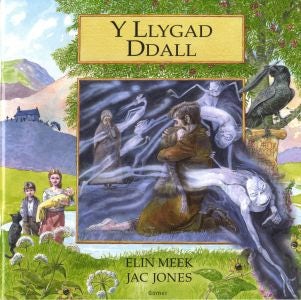 Cover image for Cyfres Chwedlau o Gymru: Y Llygad Ddall, isbn: 9781843236665