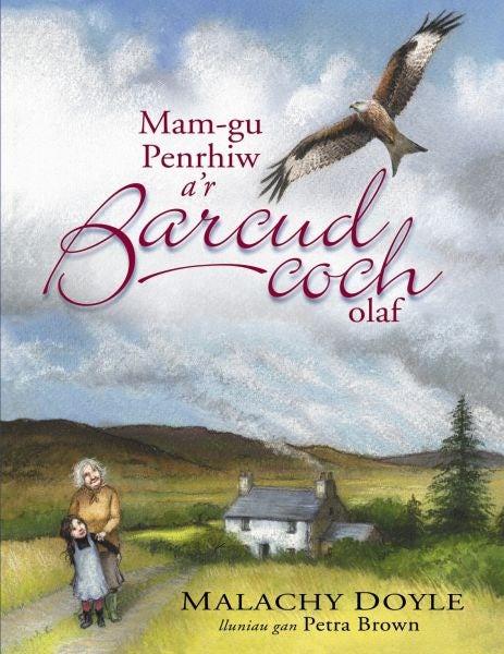 Cover image for Mam-gu Penrhiw a'r Barcud Coch Olaf, isbn: 9781843237327