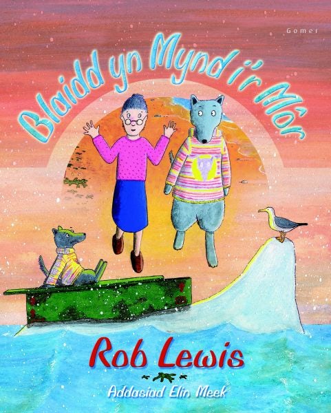 Cover image for Blaidd yn Mynd i'r Môr, isbn: 9781843239055