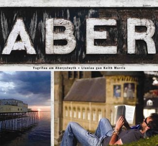 Cover image for Aber - Ysgrifau am Aberystwyth, isbn: 9781843239697