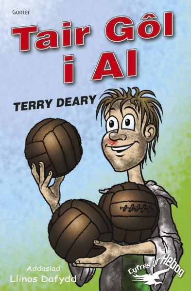 Cover image for Cyfres yr Hebog: Tair Gôl i Al, isbn: 9781843239932