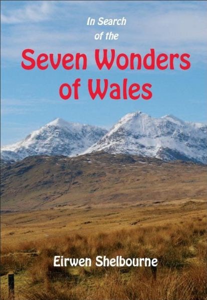 Cover image for In Search of the Seven Wonders of Wales, isbn: 9781844940639