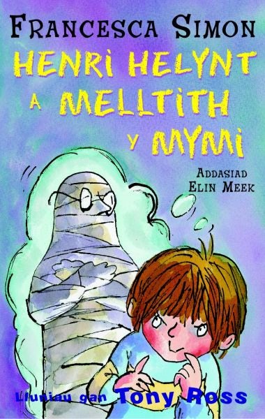 Cover image for Llyfrau Henri Helynt: Henri Helynt a Melltith y Mymi, isbn: 9781845211615