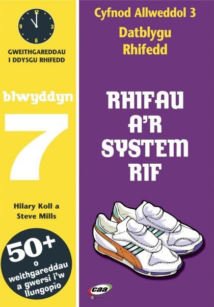 Cover image for CA3 Datblygu Rhifedd: Rhifau a'r System Rif Blwyddyn 7, isbn: 9781845212131