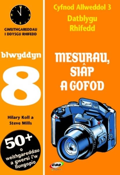 Cover image for CA3 Datblygu Rhifedd: Mesurau, Siâp a Gofod Blwyddyn 8, isbn: 9781845212216