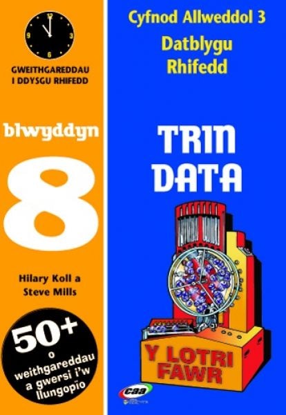 Cover image for CA3 Datblygu Rhifedd: Trin Data Blwyddyn 8, isbn: 9781845212223