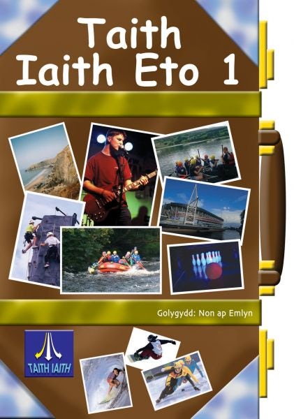 Cover image for Taith Iaith Eto 1: Llyfr Cwrs, isbn: 9781845212285