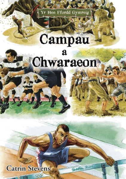 Cover image for Hen Ffordd Gymreig, Yr: Campau a Chwaraeon, isbn: 9781845212834