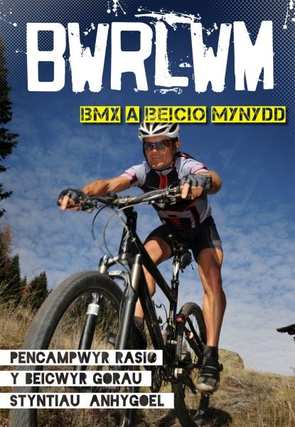 Cover image for Cyfres Bwrlwm: BMX a Beicio Mynydd, isbn: 9781845213534