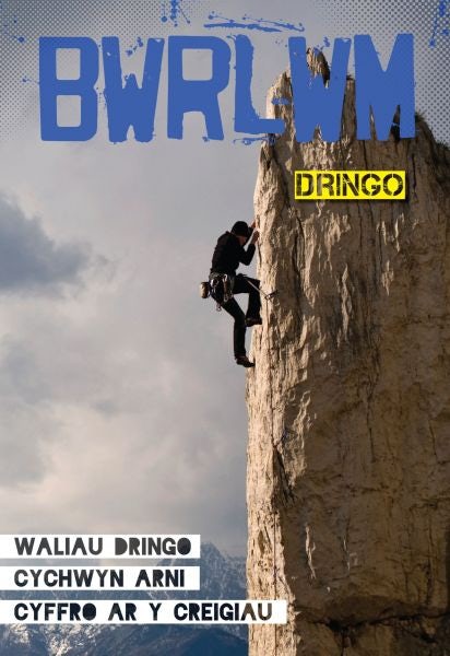 Cover image for Cyfres Bwrlwm: Dringo, isbn: 9781845213558