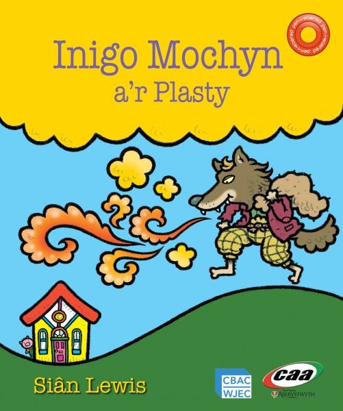 Cover image for Pen-i-Waered: Codi Tŷ/Inigo Mochyn a'r Plasty, isbn: 9781845213879
