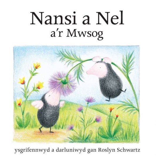 Cover image for Cyfres Nansi a Nel: Nansi a Nel a'r Mwsog, isbn: 9781845214647