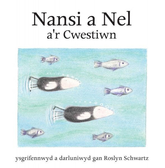Cover image for Cyfres Nansi a Nel: Nansi a Nel a'r Cwestiwn, isbn: 9781845214685