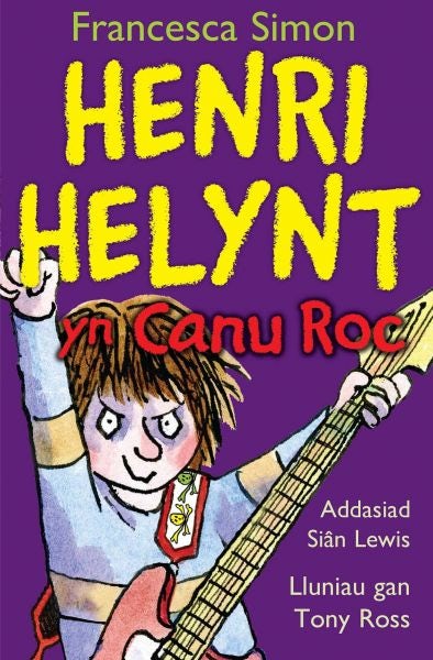 Cover image for Llyfrau Henri Helynt: Henri Helynt yn Canu Roc, isbn: 9781845215231