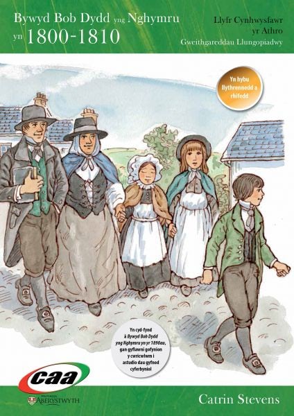 Cover image for Bywyd Bob Dydd yng Nghymru yn 1800-1810, isbn: 9781845215446