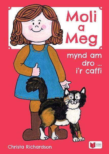Cover image for Cyfres Moli a Meg: Mynd am Dro gyda Moli a Meg i'r Caffi, isbn: 9781845216313