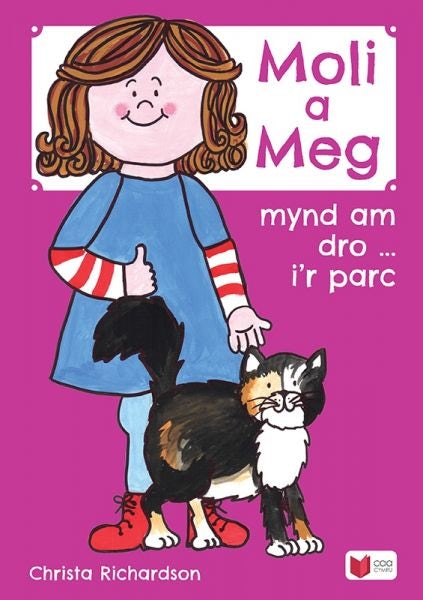 Cover image for Cyfres Moli a Meg: Mynd am Dro gyda Moli a Meg i'r Parc, isbn: 9781845216320