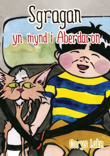 Cover image for Cyfres Sgragan: Sgragan yn mynd i Aberdaron, isbn: 9781845216689