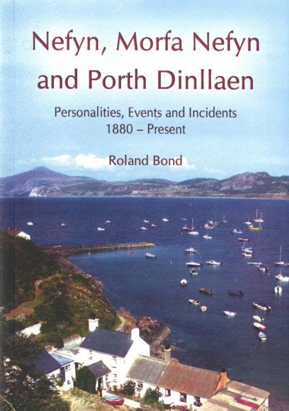 Cover image for Nefyn, Morfa Nefyn and Porth Dinllaen, isbn: 9781845241902