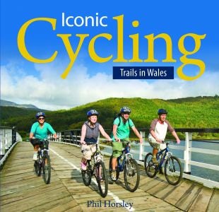 Cover image for Compact Wales: Iconic Cycling Trails in Wales, isbn: 9781845242633