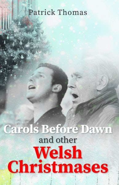 Cover image for Carols Before Dawn and Other Welsh Christmases, isbn: 9781845242688