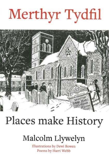 Cover image for Merthyr Tydfil - Places Make History, isbn: 9781845243005