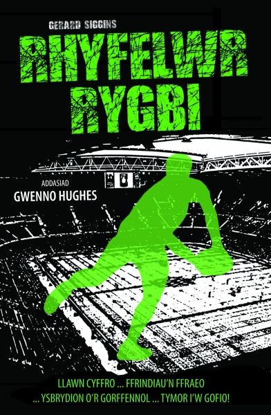 Cover image for Cyfres Rygbi: 2. Rhyfelwr Rygbi, isbn: 9781845243296