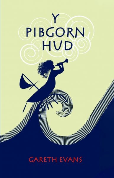 Cover image for Y Pibgorn Hud, isbn: 9781845243562