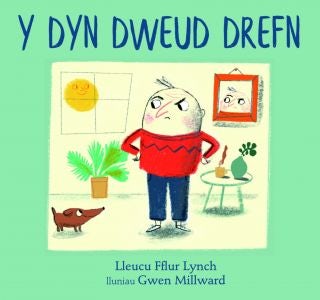 Cover image for Y Dyn Dweud Drefn, isbn: 9781845243685