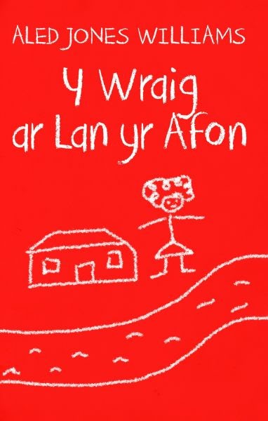 Cover image for Y Wraig ar Lan yr Afon, isbn: 9781845243791